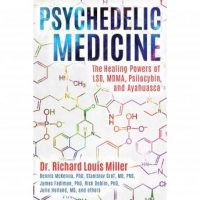 psychedelic-medicine-the-healing-powers-of-lsd-mdma-psilocybin-and-ayahuasca.jpg