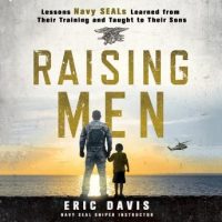 raising-men-lessons-navy-seals-learned-from-their-training-and-taught-to-their-sons.jpg