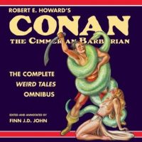 robert-e-howards-conan-the-cimmerian-barbarian-the-complete-weird-tales-omnibus.jpg