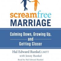 screamfree-marriage-calming-down-growing-up-and-getting-closer.jpg