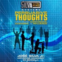 silva-ultramind-systems-persuasive-thoughts-have-more-confidence-charisma-influence.jpg