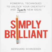 simply-brilliant-powerful-techniques-to-unlock-your-creativity-and-spark-new-ideas.jpg