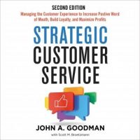 strategic-customer-service-managing-the-customer-experience-to-increase-positive-word-of-mouth-build-loyalty-and-maximize-profits.jpg