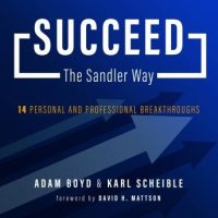 succeed-the-sandler-way-14-personal-and-professional-breakthroughs.jpg