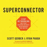 superconnector-stop-networking-and-start-building-business-relationships-that-matter.jpg