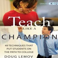 teach-like-a-champion-49-techniques-that-put-students-on-the-path-to-college.jpg