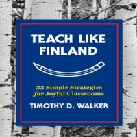 teach-like-finland-33-simple-strategies-for-joyful-classrooms.jpg