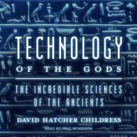 technology-of-the-gods-the-incredible-sciences-of-the-ancients.jpg