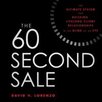 the-60-second-sale-the-ultimate-system-for-building-lifelong-client-relationships-in-the-blink-of-an-eye.jpg