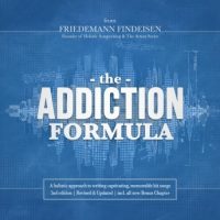 the-addiction-formula-a-holistic-approach-to-writing-captivating-memorable-hit-songs-2nd-edition.jpg