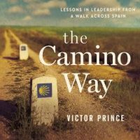 the-camino-way-lessons-in-leadership-from-a-walk-across-spain.jpg