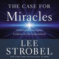 the-case-for-miracles-a-journalist-investigates-evidence-for-the-supernatural.jpg