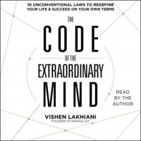 the-code-of-the-extraordinary-mind-10-unconventional-laws-to-redefine-your-life-and-succeed-on-your-own-terms.jpg