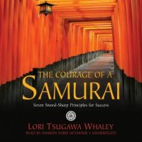 the-courage-of-a-samurai-seven-sword-sharp-principles-for-success.jpg