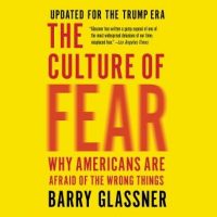 the-culture-of-fear-why-americans-are-afraid-of-the-wrong-things.jpg