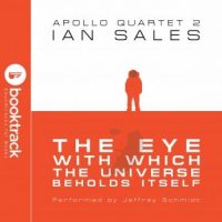 the-eye-with-which-the-universe-beholds-itself-apollo-quartet-book-2-booktrack-soundtrack-edition.jpg