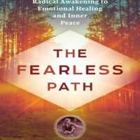 the-fearless-path-to-emotional-healing-a-radical-awakening-to-emotional-healing-and-inner-peace.jpg