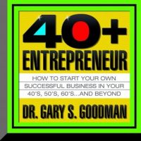 the-forty-plus-entrepreneur-how-to-start-a-successful-business-in-your-40s-50s-and-beyond.jpg