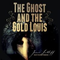 the-ghost-and-the-gold-louis.jpg