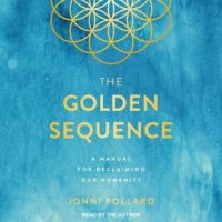 the-golden-sequence-a-manual-for-reclaiming-our-humanity.jpg