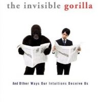 the-invisible-gorilla-and-other-ways-our-intuitions-deceive-us.jpg