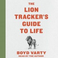 the-lion-trackers-guide-to-life.jpg