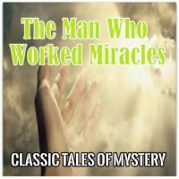 the-man-who-worked-miracles.jpg