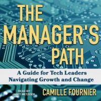 the-managers-path-a-guide-for-tech-leaders-navigating-growth-and-change.jpg