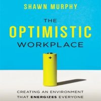 the-optimistic-workplace-creating-an-environment-that-energizes-everyone.jpg