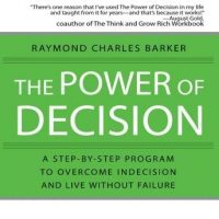 the-power-decision-a-step-by-step-program-to-overcome-indecision-and-live-without-failure-forever.jpg