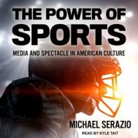 the-power-of-sports-media-and-spectacle-in-american-culture.jpg