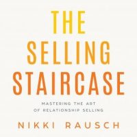 the-selling-staircase-mastering-the-art-of-relationship-selling.jpg