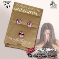 the-unknown-comic-collection-journey-thru-the-unknown-and-the-kardashians-joke-book.jpg