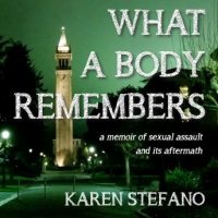 what-a-body-remembers-a-memoir-of-sexual-assault-and-its-aftermath.jpg