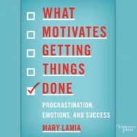 what-motivates-getting-things-done-procrastination-emotions-and-success.jpg