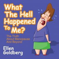 what-the-hell-happened-to-me-the-truth-about-menopause-and-beyond.jpg