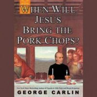 when-will-jesus-bring-the-pork-chops.jpg