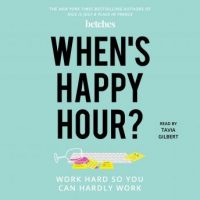 whens-happy-hour-work-hard-so-you-can-hardly-work.jpg