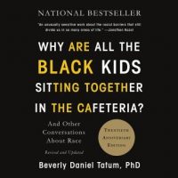 why-are-all-the-black-kids-sitting-together-in-the-cafeteria-and-other-conversations-about-race.jpg